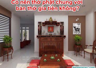 Có nên thờ phật chung với bàn thờ gia tiên không? Có kị nhau không?